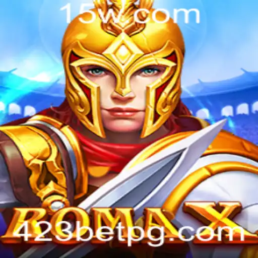 RomaX: Descubra a Emoção do Novo Jogo com 423Bet